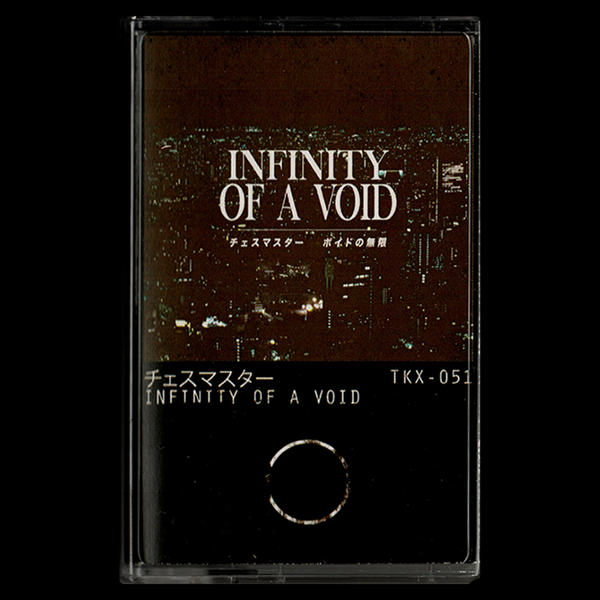 [TKX]  チェスマスター  - Infinity Of A Void