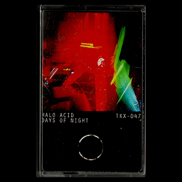 [TKX] Halo Acid - Days Of Night